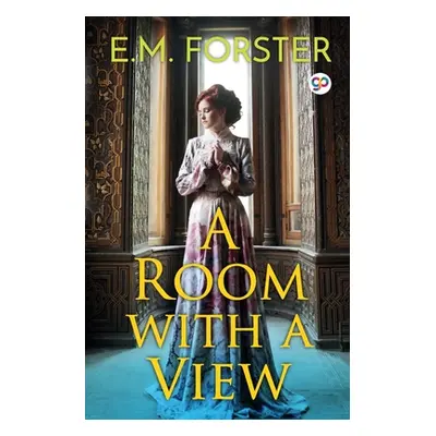 "A Room With A View" - "" ("Forster E. M.")