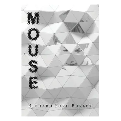 "Mouse" - "" ("Ford Burley Richard")