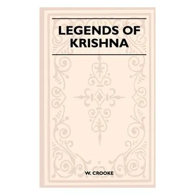 "Legends of Krishna (Folklore History Series)" - "" ("Crooke W.")