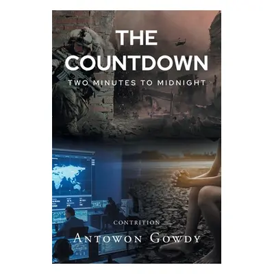 "The Countdown: Two Minutes to Midnight" - "" ("Gowdy Antowon")