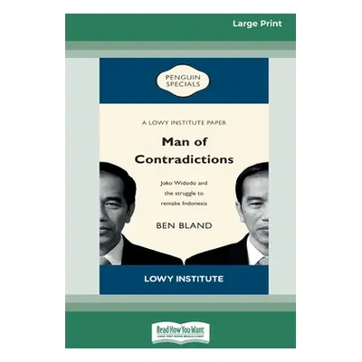 "Man of Contradictions [16pt Large Print Edition]" - "" ("Bland Ben")