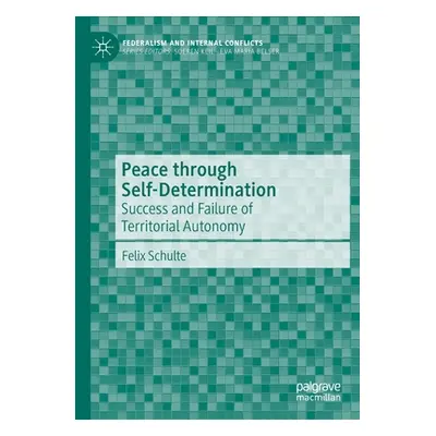 "Peace Through Self-Determination: Success and Failure of Territorial Autonomy" - "" ("Schulte F