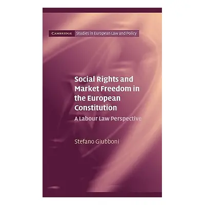 "Social Rights and Market Freedom in the European Constitution: A Labour Law Perspective" - "" (