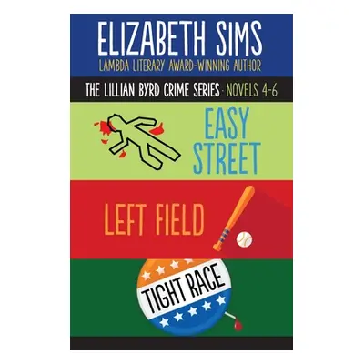 "The Lillian Byrd Crime Series Novels 4-6" - "" ("Sims Elizabeth")