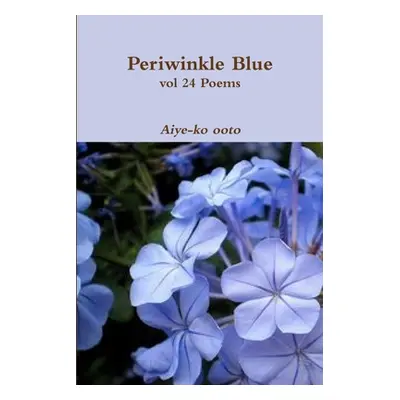 "Periwinkle Blue" - "" ("Ooto Aiye-Ko")