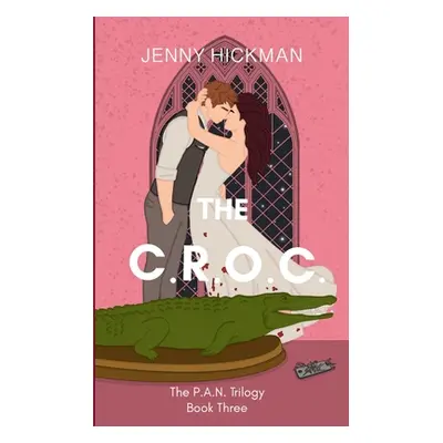 "The CROC" - "" ("Hickman Jenny")