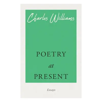 "Poetry at Present" - "" ("Williams Charles")