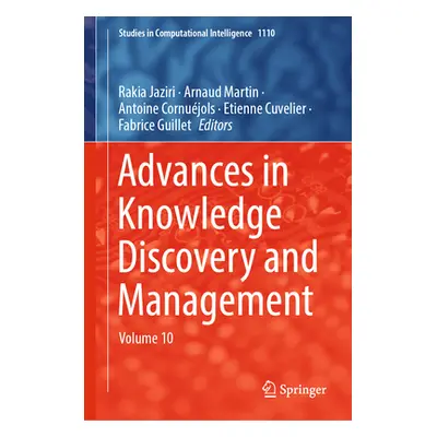 "Advances in Knowledge Discovery and Management: Volume 10" - "" ("Jaziri Rakia")