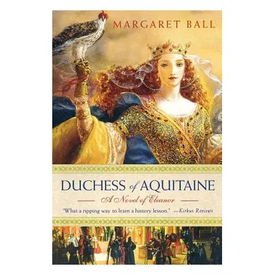 "Duchess of Aquitaine" - "" ("Ball Margaret")