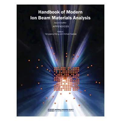 "Handbook of Modern Ion Beam Materials Analysis" - "" ("Wang Yongqiang")