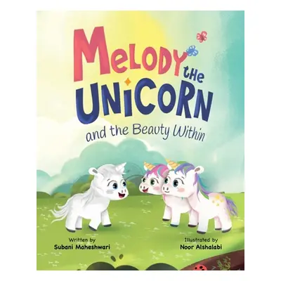 "Melody the Unicorn and the Beauty Within" - "" ("Maheshwari Subani")