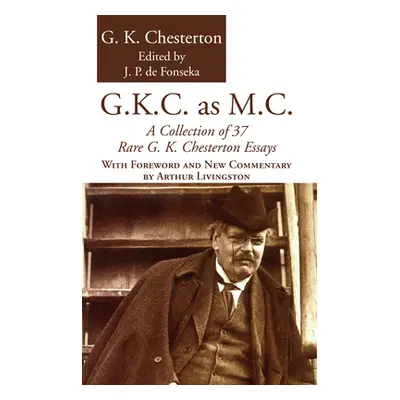 "G.K.C. as M.C." - "" ("Chesterton G. K.")