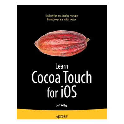 "Learn Cocoa Touch for iOS" - "" ("Kelley Jeff")