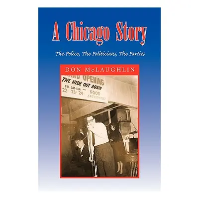 "A Chicago Story" - "" ("McLaughlin Don")