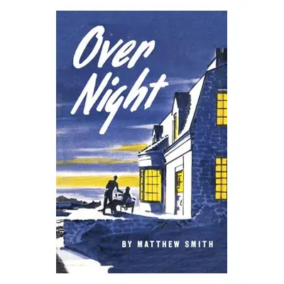 "Overnight" - "" ("Smith Matthew")