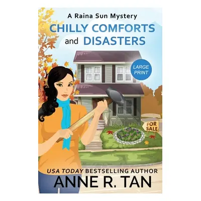 "Chilly Comforts and Disasters: A Raina Sun Mystery (Large Print Edition): A Chinese Cozy Myster