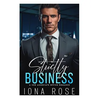 "Strictly Business: A CEO Associate Office Romance" - "" ("King Kathy")