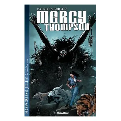 "Patricia Briggs Mercy Thompson: Hopcross Jilly" - "" ("Briggs Patricia")