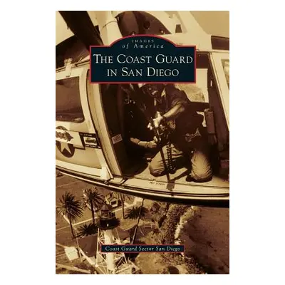 "Coast Guard in San Diego" - "" ("Coast Guard Sector San Diego")