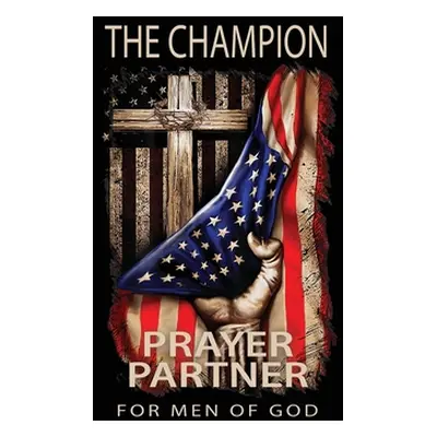 "The Champion: Prayer Partner for Men of God" - "" ("Harrelson David")