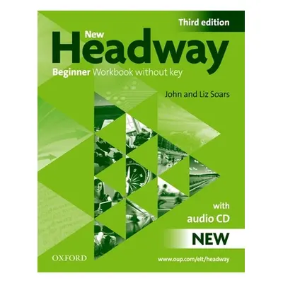 "New Headway: Beginner Third Edition: Workbook (Without Key) Pack" - "" ("Soars John")