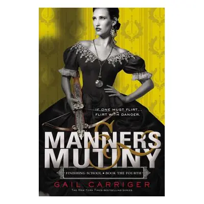 "Manners & Mutiny" - "" ("Carriger Gail")