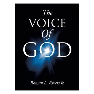 "The Voice of God" - "" ("Rivers Roman L. Jr.")