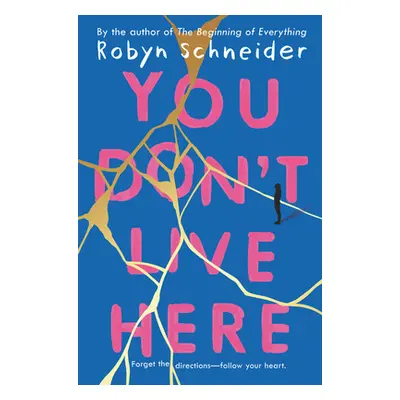 "You Don't Live Here" - "" ("Schneider Robyn")