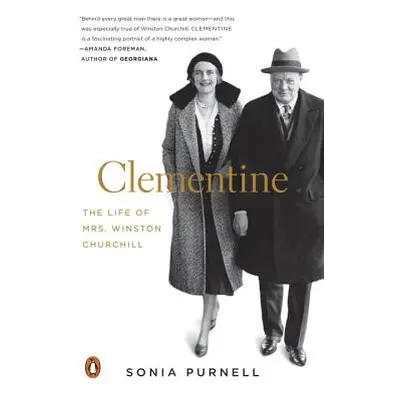 "Clementine: The Life of Mrs. Winston Churchill" - "" ("Purnell Sonia")