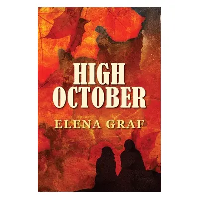 "High October" - "" ("Graf Elena")