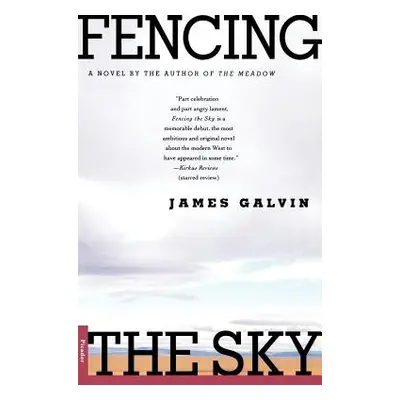 "Fencing the Sky" - "" ("Galvin James")