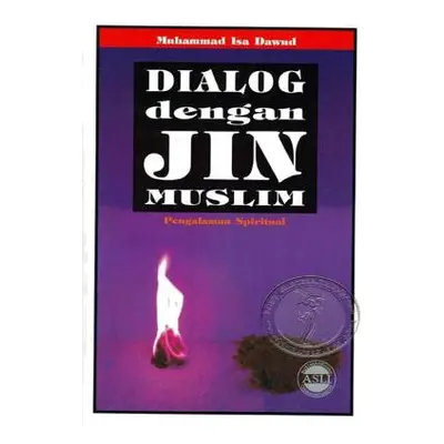 "Dialog Dengan Jin Muslim" - "" ("Dawud Muhammad Isa")