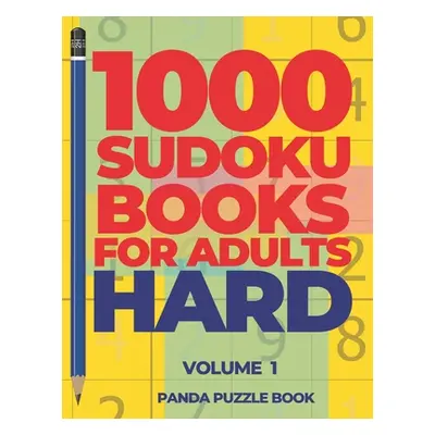 "1000 Sudoku Books For Adults Hard - Volume 1: Brain Games for Adults - Logic Games For Adults" 