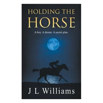 "Holding The Horse" - "" ("Williams J. L.")