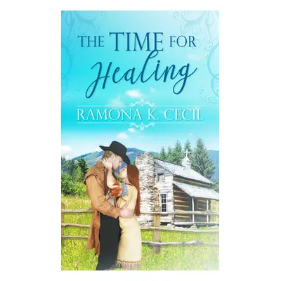 "The Time for Healing" - "" ("Cecil Ramona K.")