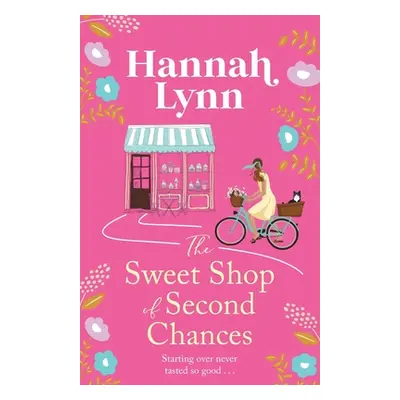 "The Sweet Shop of Second Chances" - "" ("Lynn Hannah")