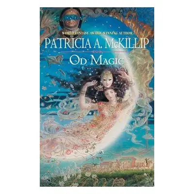 "Od Magic" - "" ("McKillip Patricia A.")