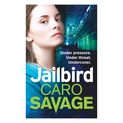 "Jailbird" - "" ("Savage Caro")