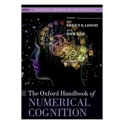 "The Oxford Handbook of Numerical Cognition" - "" ("Cohen Kadosh Roi")