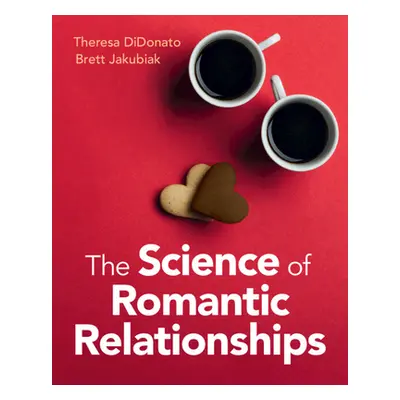 "The Science of Romantic Relationships" - "" ("Didonato Theresa")