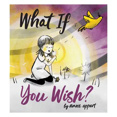 "What If You Wish?" - "" ("Appert Anne")