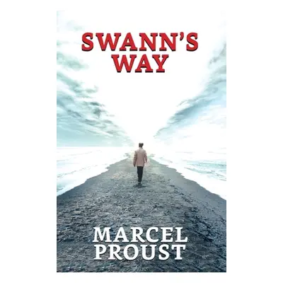 "Swann's Way" - "" ("Proust Marcel")