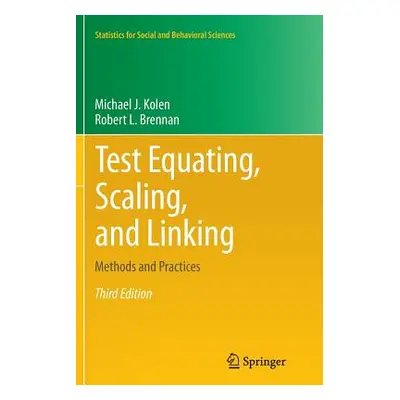 "Test Equating, Scaling, and Linking: Methods and Practices" - "" ("Kolen Michael J.")