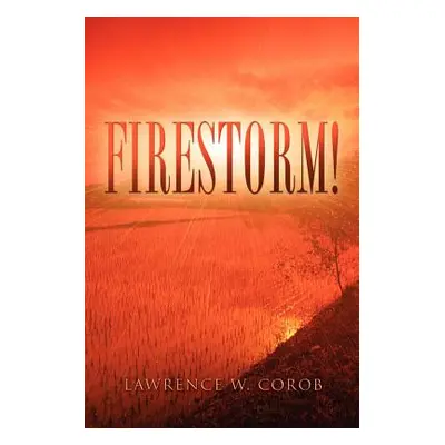 "Firestorm!" - "" ("Corob Lawrence W.")