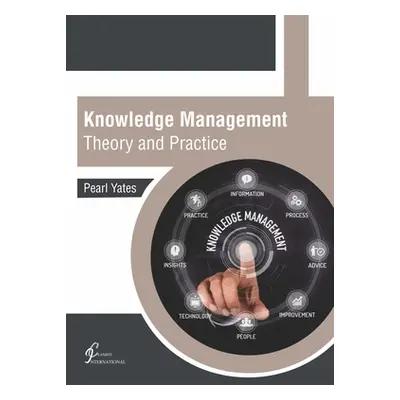 "Knowledge Management: Theory and Practice" - "" ("Yates Pearl")