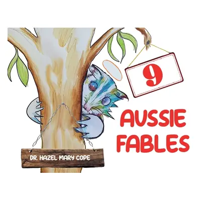 "9 Aussie Fables" - "" ("Cope Hazel Mary")