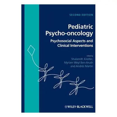 "Pediatric Psycho-oncology" - "" ("Kreitler Shulamith")