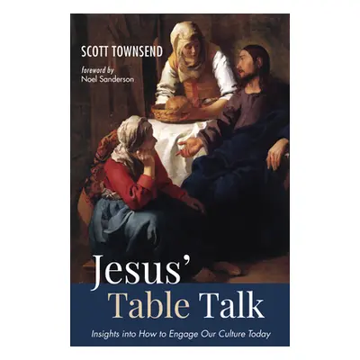 "Jesus' Table Talk" - "" ("Townsend Scott")