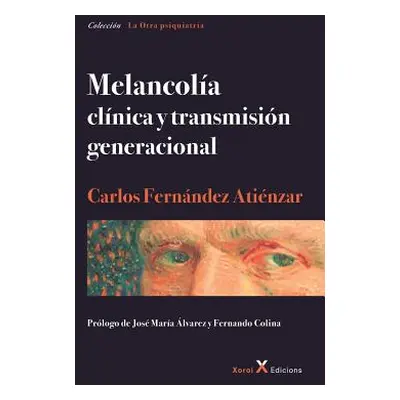 "Melancola - clnica y transmisin generacional" - "" ("Alvarez Jose Maria")