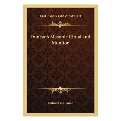 "Duncan's Masonic Ritual and Monitor" - "" ("Duncan Malcolm C.")